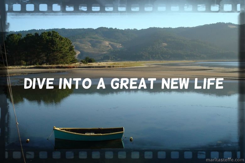 dive into a great new life